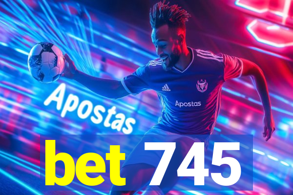 bet 745